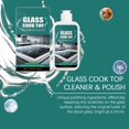 thumbnail image 4 of Glass Stove Top Cleaner Polish, Scratch Free Stove Top Scratch Remover, Ceramic Hob Cleaner Spray, Cooktop Heavy Duty Cleaner and Polish, Gentle Formula, Streak-Free Shine, 4 of 9