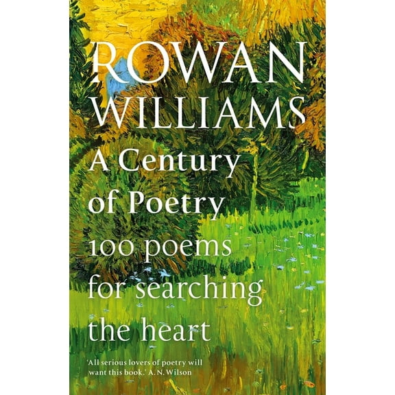 A Century of Poetry: 100 Poems for Searching the Heart, (Hardcover)