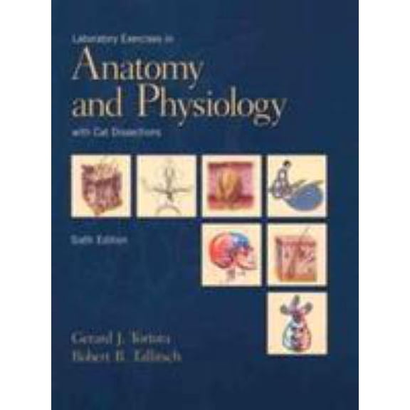 Pre-Owned Laboratory Exercises in Anatomy and Physiology with Cat Dissection (6th Edition) (Paperback) 0139203230 9780139203237