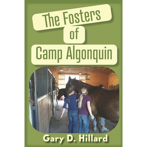 The Fosters of Camp Algonquin (Paperback)
