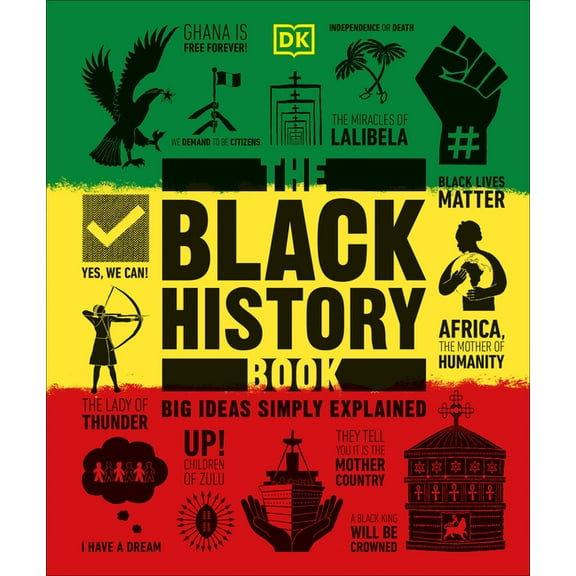 DK Big Ideas The Black History Book: Big Ideas Simply Explained, (Hardcover)