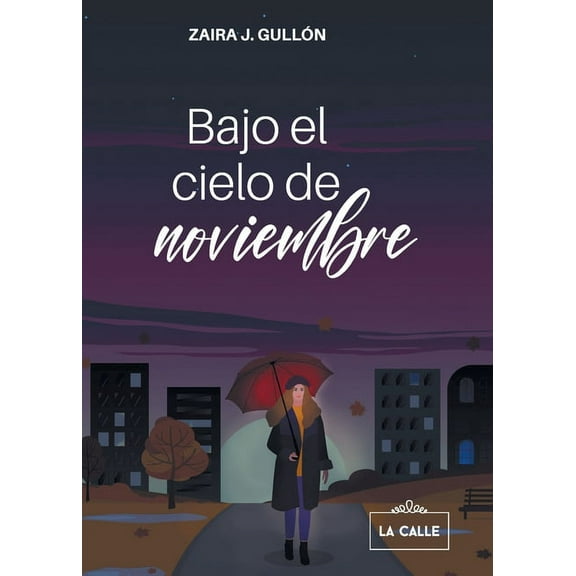 Bajo el cielo de noviembre (Paperback)