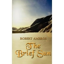 The Brief Sun, (Paperback)