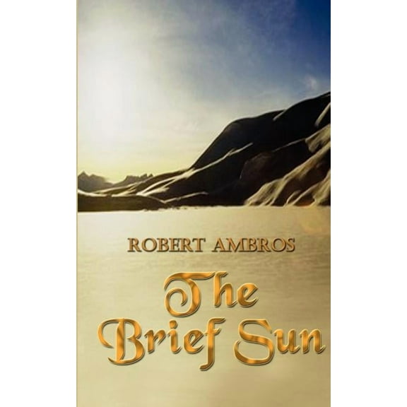 The Brief Sun, (Paperback)