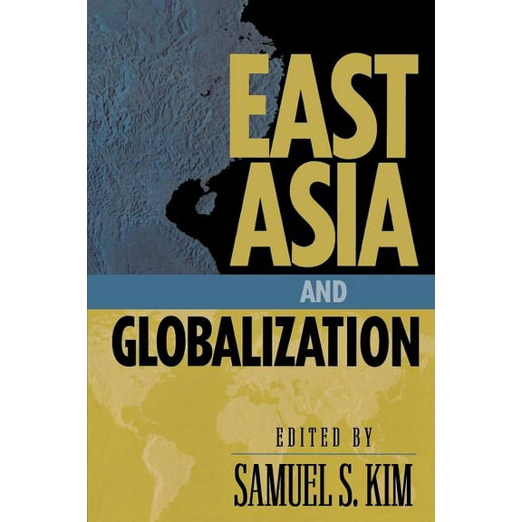 Asia in World Politics East Asia and Globalization, (Paperback)