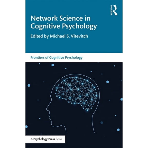 Frontiers of Cognitive Psychology Network Science in Cognitive Psychology, (Paperback)