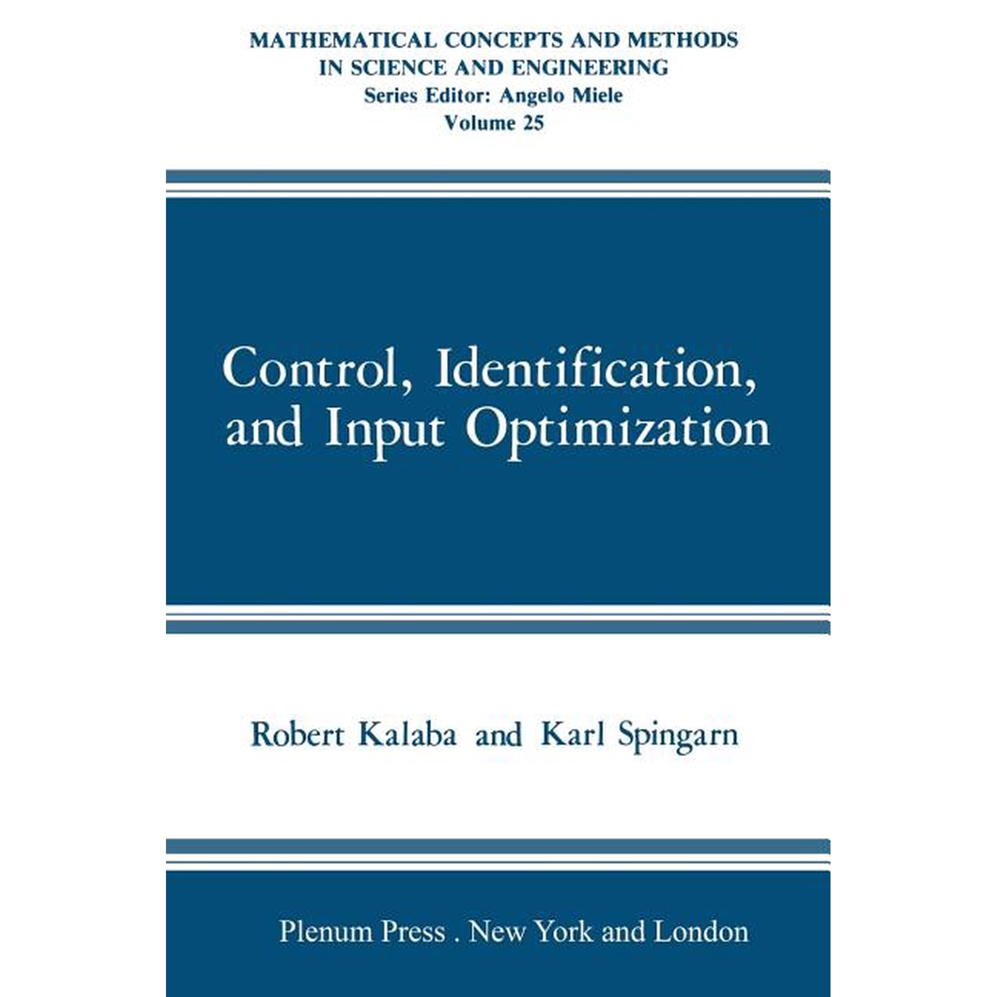 Mathematical Concepts and Methods in Sci Control, Identification, and Input Optimization, (Paperback)