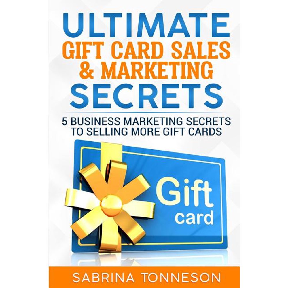 Ultimate Gift Card Sales & Marketing Secrets 5 Business Marketing
