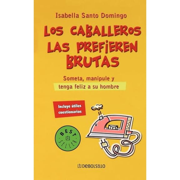 Pre-Owned Los Caballeros Las Prefieren Bruta (Paperback) 0307350924 9780307350923
