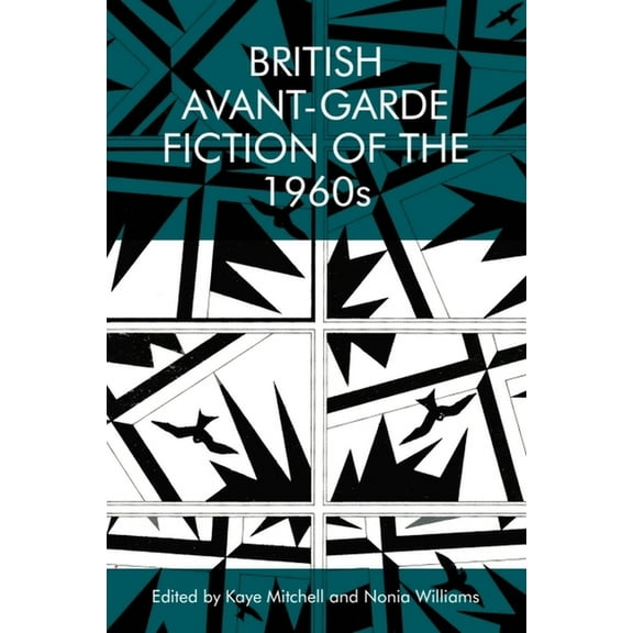 British Avant-Garde Fiction of the 1960s, (Paperback)