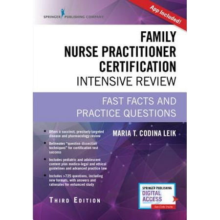 Family Nurse Practitioner Certification Intensive Review, Third Edition : Fast Facts and Practice Questions (Book + Free (The Best Family Locator App)