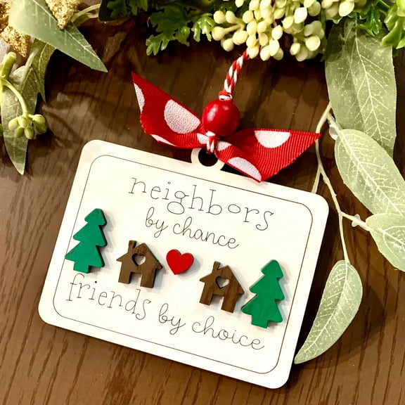YOHAVEN Neighbors By Chance Friends By Choice Wood Ornament Gift for Neighbor Housewarming Friendship Appreciation Meaningful Holiday Decoration Present