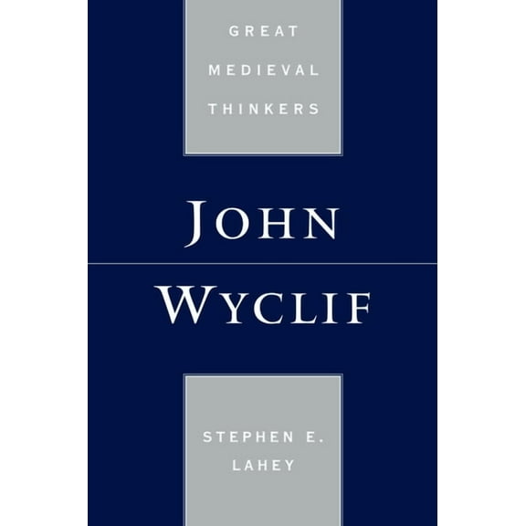 Great Medieval Thinkers John Wyclif, (Paperback)