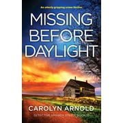 Detective Amanda Steele: Missing Before Daylight: An utterly gripping crime thriller (Paperback)