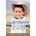 thumbnail image 1 of Pre-Owned Para Entrenar a Un Nino (Paperback) 1892112175 9781892112170, 1 of 1