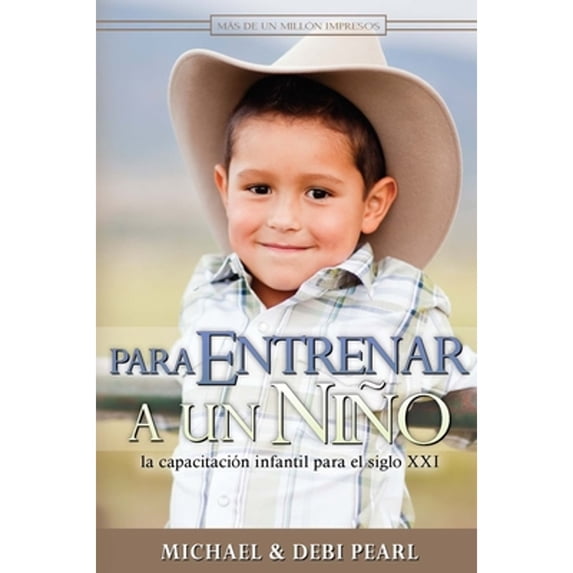 Pre-Owned Para Entrenar a Un Nino (Paperback) 1892112175 9781892112170