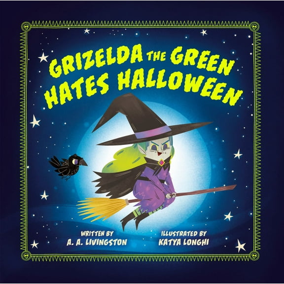 Grizelda the Green Hates Halloween (Hardcover)