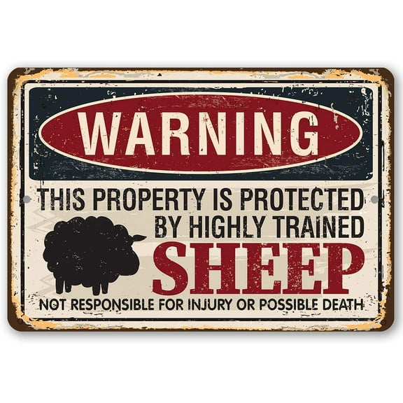 Metal Sign - Warning Property Protected By Sheep - Durable Metal Sign - Use Indoor/Outdoor - Great Gift and Farm/Home Decor Under $20 (8" x 12")