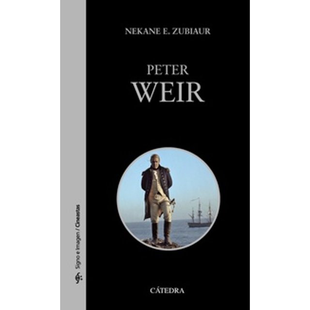 Libro Peter Weir Tapa Blanda, Autor Nekane E. Zubiaur, Editorial Catedra