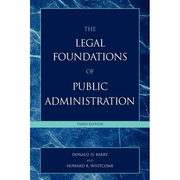 Legal Foundations of Public Administration, (Hardcover)