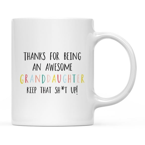 Koyal Wholesale Funny Ceramic Coffee Mug, Colorful Thanks For Being An Awesome, Grandaughter