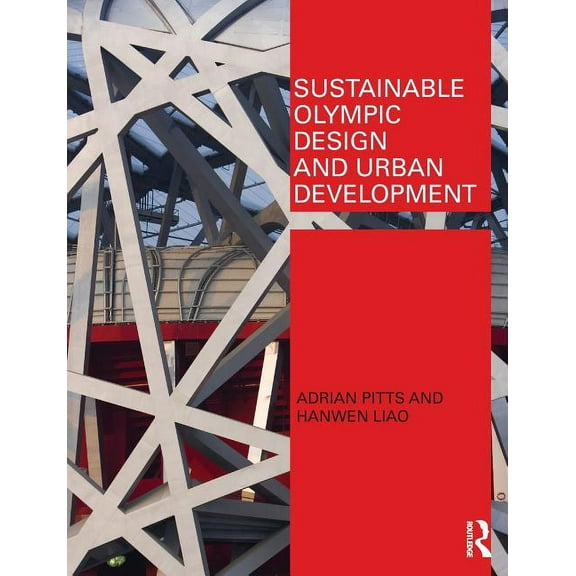 Sustainable Olympic Design and Urban Development, (Paperback)