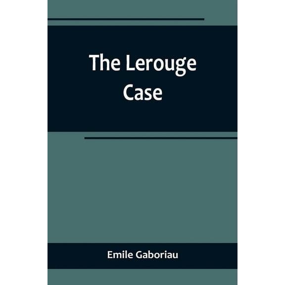 The Lerouge Case, (Paperback)