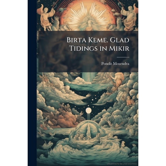 Birta Keme. Glad Tidings in Mikir, (Paperback)