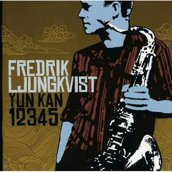 Fredrik Ljungkvist - Yun Kan 12345 - Music & Performance - CD