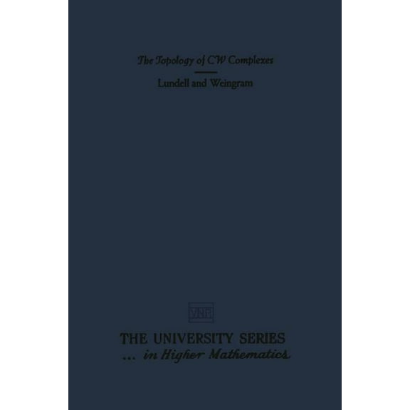 The University Higher Mathematics The Topology of Cw Complexes, (Paperback)