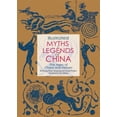thumbnail image 1 of Pre-Owned Illustrated Myths & Legends of China : The Ages of Chaos and Heroes (Paperback), 1 of 1