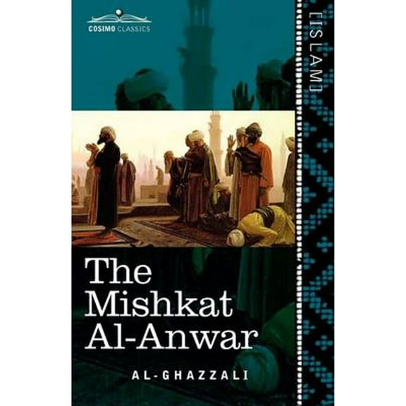 The Mishkat Al-Anwar (Paperback)