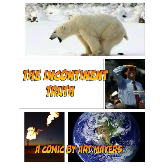 The Incontinent Truth (Paperback)