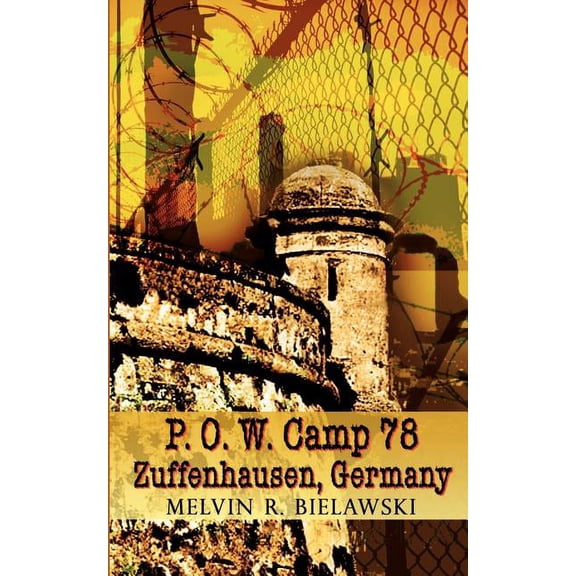P.O.W. Camp 78 Zuffenhausen, Germany, (Paperback)