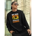 thumbnail image 2 of My Dog Hunts Zombies Sweatshirt Men -Image by Shutterstock, Male Large, 2 of 4