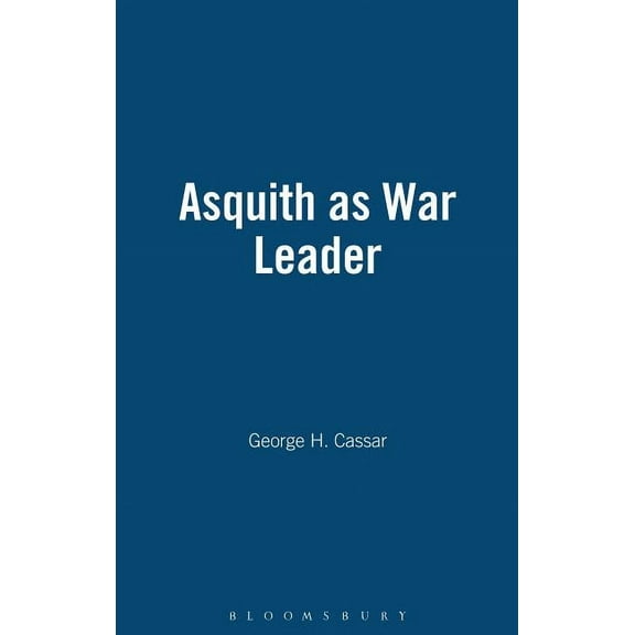 Asquith as War Leader, (Hardcover)