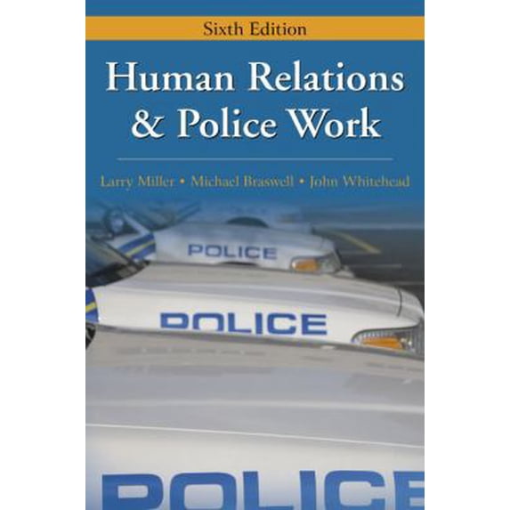 Pre-Owned Human Relations & Police Work (Paperback) 1577666518 9781577666516