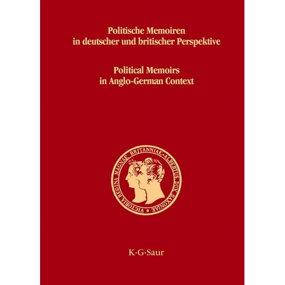 Prinz-Albert-Studien Politische Memoiren in deutscher und britischer Perspektive, Book 23, (Hardcover)