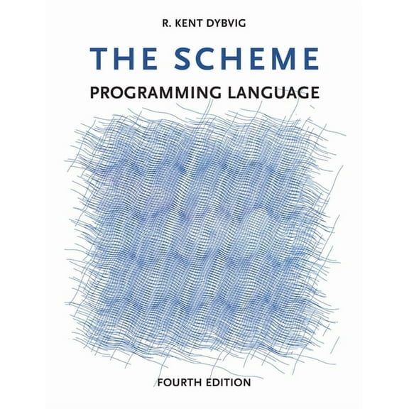 The Scheme Programming Language, fourth edition, (Paperback)