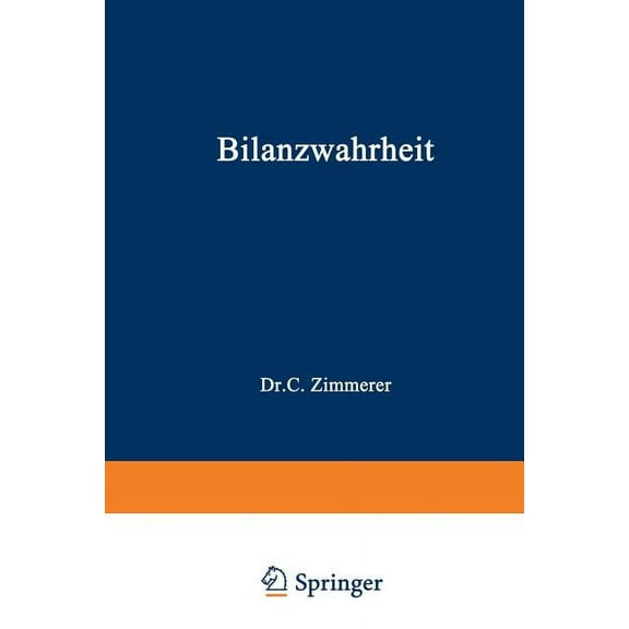 Bilanzwahrheit: Wunsch Und Wirklichkeit, (Paperback)