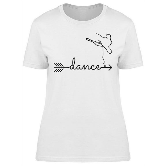 Word Dance And Arrow T-Shirt Women -Image by Shutterstock, Female Small