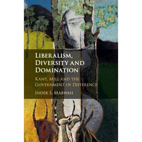 Liberalism, Diversity and Domination, (Paperback)