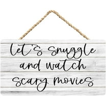 Rustic Wooden Sign Decor - Let'S Snuggle And Watch Scary Movies - Wood Plaque Home & Office Inspirational Gifts Hanging Wall Signs 6x12 IN
