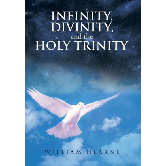 Infinity, Divinity, and the Holy Trinity (Hardcover)