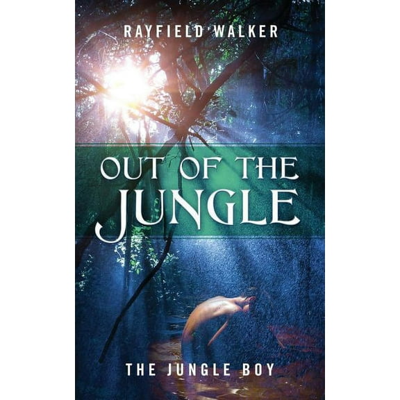 Out of the Jungle: The Jungle Boy (Paperback)