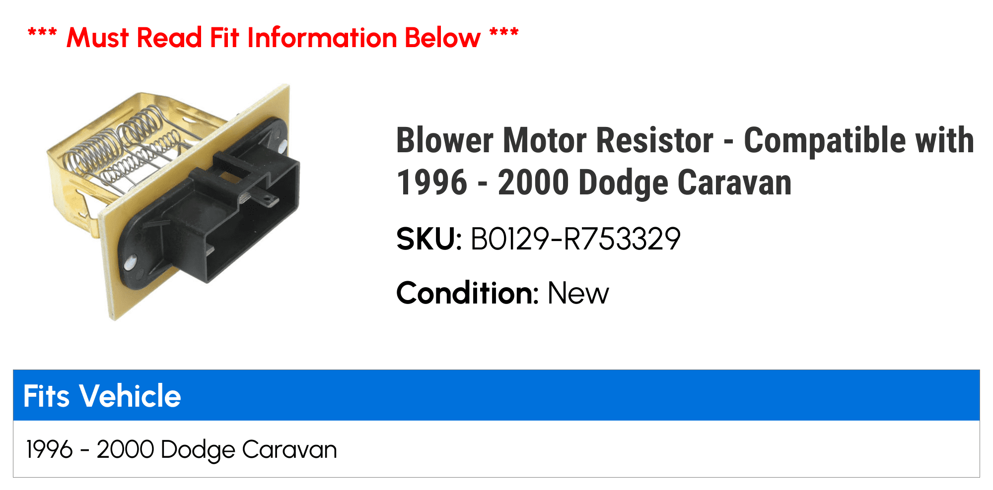 Blower Motor Resistor - Compatible with 1996 - 2000 Dodge Caravan 1997 1998 1999