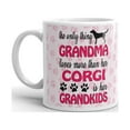 thumbnail image 2 of 15 oz Grandma Gifts The Only Thing Grandma Loves More Than Corgi is Her Grandkids Dog Lover Gift Coffee Tea Mug, 2 of 3
