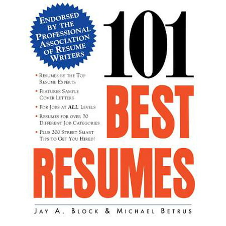 101 Best Resumes: Endorsed by the Professional Association of Resume