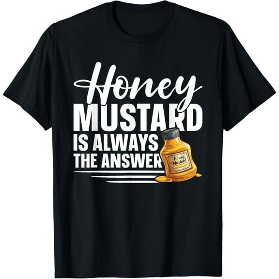 Honey Mustard Costume Dressing Lover Sauce Honey Mustard T-Shirt