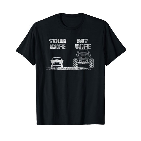 Funny Your Wife My Wife Vintage 4x4 Offroad T-Shirt